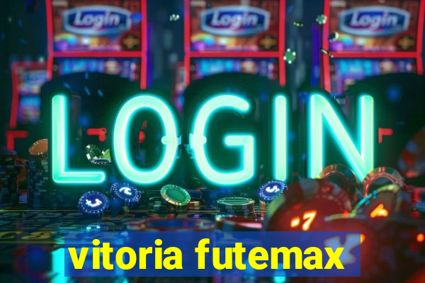 vitoria futemax